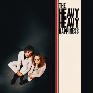 The Heavy Heavy - Happiness