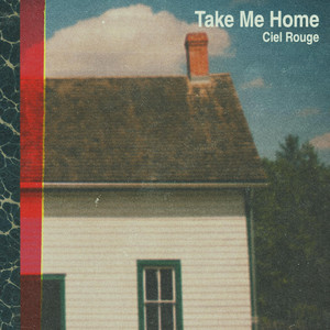 Ciel Rouge - Take Me Home