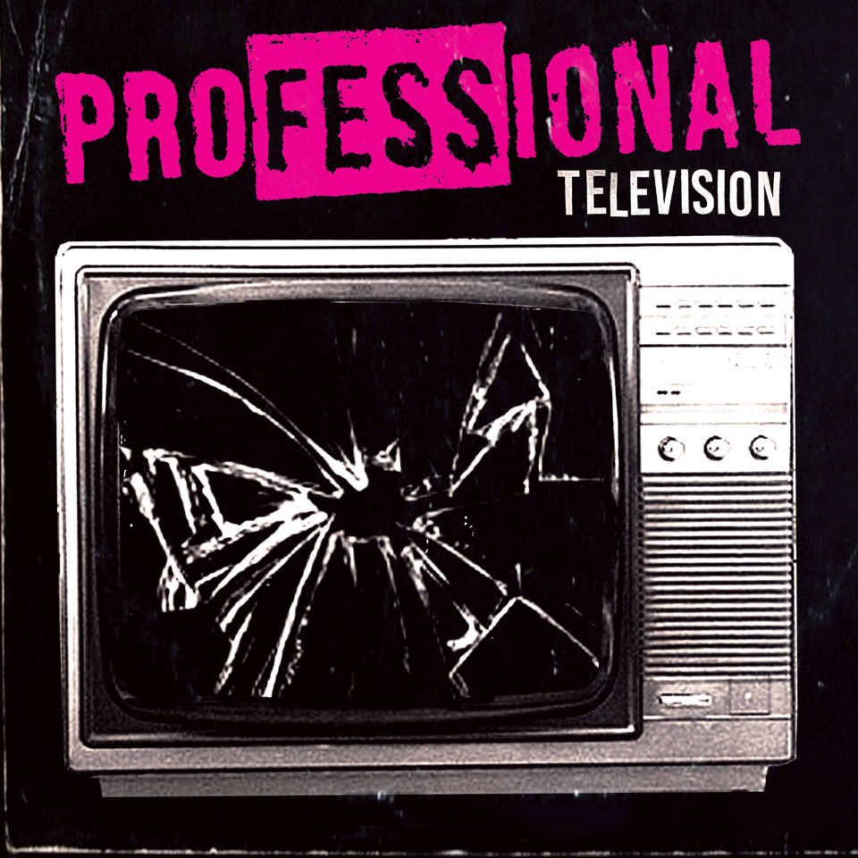 proFESSional - TELEVISION | artwork