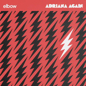 Elbow - Adriana Again