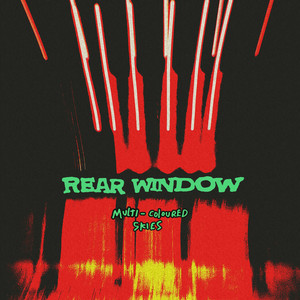 Rear Window - Multi-coloured Skies