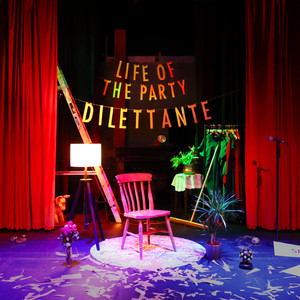 Dilettante - Life of the Party